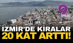 İzmir’de barınma krizi derinleşiyor: Kiralar 7 yılda 20 kattan fazla arttI