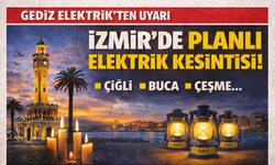 Gediz Elektrik’ten 19 ocak uyarısı: İzmir’de planlı kesinti listesi açıklandı, bazı ilçelerde saatler sürecek