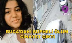 Buca’daki şüpheli ölüm cinayet çıktı: 18 yaşındaki Dilan Geyik öldürülmüş