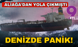 Aliağa'dan yola çıkan 249 metrelik tanker karaya oturdu! O anlar kamerada