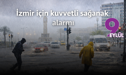 İzmir için kuvvetli sağanak alarmı