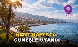 İzmir haftaya güneşle uyandı