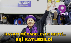 Hayatı mücadeleyle geçen Kızbes Aydın'ın eşi katledildi