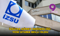 İZSU’da görev değişikliği: Bilgi İşlem Daire Başkanlığı’nda yeni atama