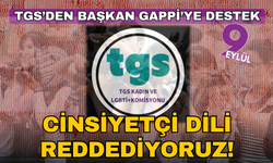 TGS Kadın ve LGBTİ+ Komisyonu: Cinsiyetçi dili reddediyoruz!
