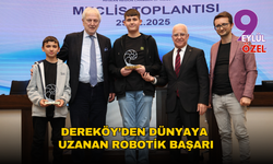 Dereköy’den dünyaya uzanan robotik başarı