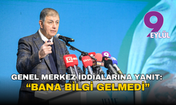 Tugay’dan Genel Merkez iddialarına yanıt: “Bana bilgi gelmedi”