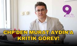 CHP İzmir’den dikkat çeken görevlendirme: Murat Aydın, Cumhurbaşkanlığı Aday Ofisi’nde görev aldı