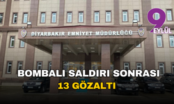 Diyarbakır Emniyeti’ne saldırı girişiminde önemli gelişme: 13 şüpheli gözaltında