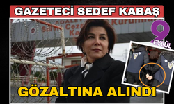 Gazeteci Sedef Kabaş gözaltına alındı