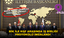 BİK'ten basın kuruluşlarına kredi ve teminat imkanı: KGF ile iş birliği protokolü imzalandı