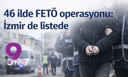 46 ilde FETÖ operasyonu: İzmir de listede