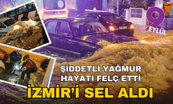 İzmir'i sel aldı... Şiddetli sağanak etkili oldu