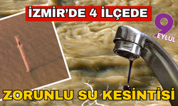 Yoğun yağış barajda çamura yol açtı: İzmir’in 4 ilçesinde su kesintisi