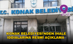 Konak Belediyesi’nden ihale iddialarına net yanıt: 'Süreç mevzuata uygun'