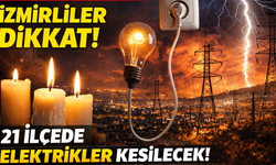 Gediz Elektrik uyardı: İzmir’de 17 Ocak Cumartesi planlı kesinti! İlçe ilçe, mahalle mahalle liste açıklandı