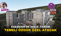 Egeşehir'de ihale tamam! Temeli Özgür Özel ve Cemil Tugay atacak