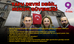 Meslek Fabrikası'nda tapu devri değil, hukuk güvenliği