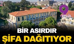 İzmir’in 116 yıllık şifa kapısı