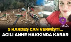 Beş evladını toprağa veren anneye yargıdan emsal karar: Yaşadığı acı en büyük ceza sayıldı
