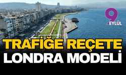 İzmir'de trafiğe reçete Londra modeli