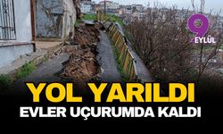 Konak'ta asfalt yol çöktü, evler uçurumun kenarında kaldı