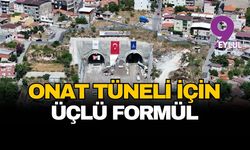 Büyükşehir'den Onat Tüneli için üçlü formül