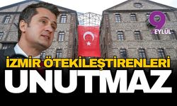 CHP'li Yücel: İzmir İzmirlileri ötekileştirenleri unutmaz