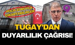 Tugay'dan belediye mülkleri için duyarlılık çağrısı! Polis zoruyla çıkartabilirler