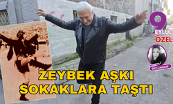 Zeybek aşkı sokaklara taştı