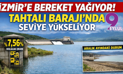 İzmir’e yağmur nefesi: Tahtalı’da umut veren tablo