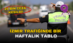 İzmir trafiğinde bir haftalık tablo: 25 bin ceza kesildi, motosiklet kazaları öne çıktı