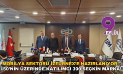 Mobilya sektörü İZFURNEX'e hazırlanıyor: 150’nin üzerinde katılımcı 300 seçkin marka!