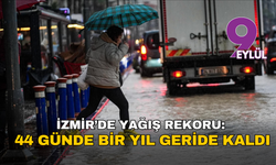 Meteoroloji verileri açıkladı: İzmir’de yağış geçen yılı geçti