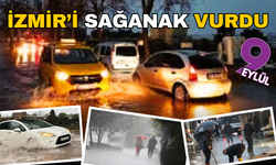 İzmir’i sağanak vurdu