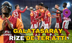 Galatasaray Rizespor deplasmanında ter attı: 0-3