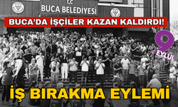 Buca’da işçiler kazan kaldırdı! Tüm birimler iş bırakıyor