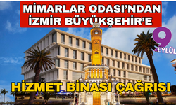 İzmir Mimarlar Odası, hizmet binası ile ilgili İzmir BŞB'ye çağrıda bulundu