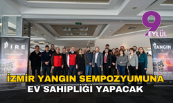 İzmir yangın sempozyumuna ev sahipliği yapacak