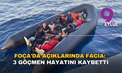 Foça'da açıklarında facia: Lastik bot battı, 3 göçmen hayatını kaybetti