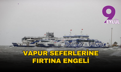 İzmir'de vapur seferlerine fırtına engeli