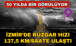 İzmir’de 50 yılda bir görülebilen meteorolojik tablo