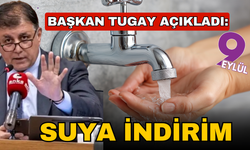 Başkan Tugay'dan müjde; İzmir'de suya indirim geliyor