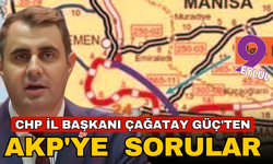CHP İl Başkanı Çağatay Güç'ten AKP'ye alt yapı soruları