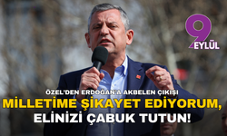 CHP Lideri Özel’den Erdoğan’a sert Akbelen çıkışı: Milletime şikayet ediyorum, elinizi çabuk tutun