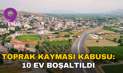 Manisa'da heyelan kabusu: 10 ev boşaltıldı