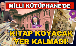 Milli Kütüphane'de kitap koyacak yer kalmadı