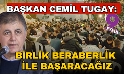 Başkan Tugay: Birlik ve emekle başaracağız
