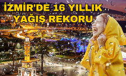 İzmir son 16 yılın en yağışlı şubat ayını yaşıyor