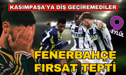 Fenerbahçe, Kasımpaşa'ya diş geçiremedi: 1-1